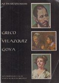 Lajta Edit - Greco, Velazquez, Goya