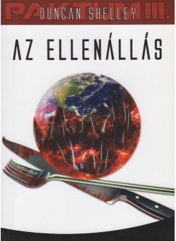Duncan Shelley - Az ellenállás Duncan Shelley - Az ellenállás, 2013 antikvár könyv