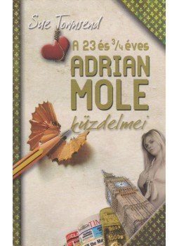 Sue Townsend - A 23 és 3/4 éves Adrian Mole küzdelmei, Budapest 0 antikvár könyv