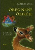 Fazekas Anna - Öreg néne őzikéje