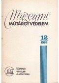 Timárné Balázsy Ágnes (szerk.) - Múzeumi műtárgyvédelem 1983./12.