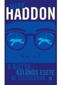 Mark Haddon - A kutya különös esete az éjszakában