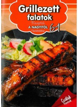 dr. Csizmadi András - Grillezett falatok dr. Csizmadi András - Grillezett falatok, Kisújszállás 2015 antikvár könyv