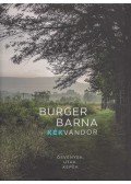 Burger Barna - Kékvándor - ösvények, utak, képek