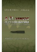 Isaszegi János - A 21. század élettérháborúi a földért, a vízért, az élelemért, a ...létezésért!