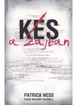 Patrick Ness - Kés a zajban Patrick Ness - Kés a zajban, 2010 antikvár könyv