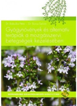 Dr.Babulka Péter ,  Dr.Boros Szilvia - Gyógynövények és alternatív terápiák a mozgásszervi betegségek kezelésében, null 2015 antikvár könyv