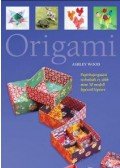 Wood, Ashley - Origami - Papírhajtogatási technikák és több mint 50 modell lépésről lépésre