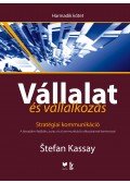 Stefan Kassay - Vállalat és vállalkozás III. kötet - Stratégiai kommunikáció