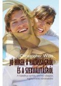 Christopher West - Jó hírek a házasságról és a szexualitásról