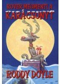 Roddy Doyle - Rover megmenti a karácsonyt