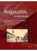 Nagy Milada - Nagyszőlős, a világ közepe