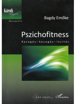 Bagdy Emőke - Pszichofitness Bagdy Emőke - Pszichofitness, Budapest 2013 antikvár könyv