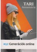 Tari Annamária - #yz Generációk online