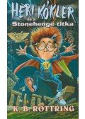 Rottring, K. B. - Heri Kókler és a Stonehenge titka