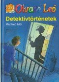 Manfred Mai - Olvasó Leó - Detektívtörténetek