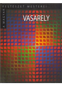 Sárkány József - Vasarely Sárkány József - Vasarely, Budapest 2015 antikvár könyv