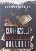 Lee Child - Elvarázsolt dollárok