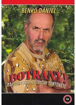 Benkő Dániel - Botrány! Benkő Dániel - Botrány!, 2008 antikvár könyv