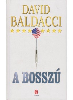 David Baldacci - A bosszú David Baldacci - A bosszú, Budapest 2011 antikvár könyv
