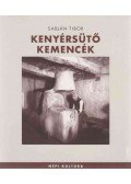 Sabján Tibor - Kenyérsütő kemencék