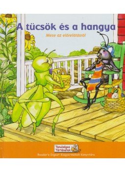 Aiszóposz, Albee, Sarah - A tücsök és a hangya Aiszóposz, Albee, Sarah - A tücsök és a hangya, 2009 antikvár könyv