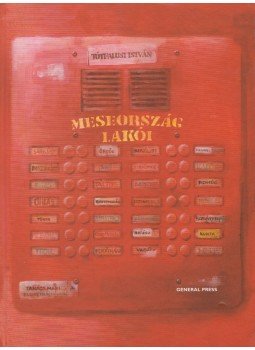 Tótfalusi István - Meseország lakói Tótfalusi István - Meseország lakói, Budapest 0 antikvár könyv