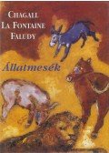 Faludy György,Chagall, Marc,Jean De La Fontaine - Állatmesék