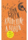 Green, John - Katherine a köbön