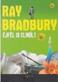 Ray Bradbury - Éjfél is elmúlt