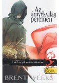 Brent Weeks - Az árnyékvilág peremén  - Éjangyal trilógia 2.