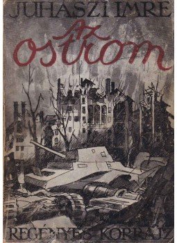 Juhászi Imre - Az ostrom Juhászi Imre - Az ostrom, Budapest 0 antikvár könyv