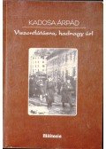 Kadosa (Kiss) Árpád - Viszontlátásra, hadnagy úr!