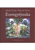 Jakoby Gyula ,Kulcsár Ferenc - Ezeregyéjszaka