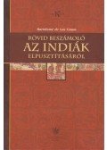 de las Casas, Bartolomé - Rövid beszámoló az Indiák elpusztításáról