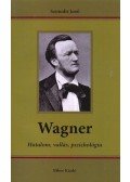 Szmodis Jenő - Wagner - Hatalom, vallás, pszichológia