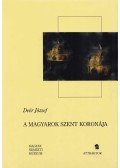 Deér József - A magyarok Szent Koronája