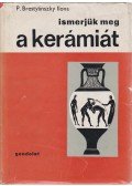 P. Brestyánszky Ilona - Ismerjük meg a kerámiát