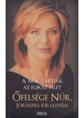 Őfelsége Núr, Jordánia királynéja - A nők tartják az égbolt felét I-II.
