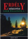 Lőwey Lilla - Erdély, Székelyföld ezer pillanata 1-3.