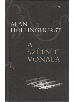 Alan Hollinghurst - A szépség vonala Alan Hollinghurst - A szépség vonala, Budapest 2011 antikvár könyv