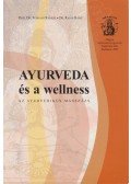 Ranade, Rubhash,Ravat, Rajan - Ayurveda és a wellness