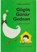 Varga Katalin - Gőgös Gúnár Gedeon
