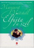 MARGARET MITCHELL - Elfújta a szél