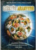 Ágai Kis András,Liszkay Gábor Levente - Ezüstös aranykor