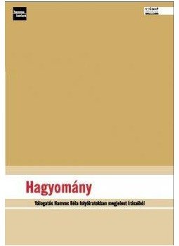  - Hagyomány -Válogatás Hamvas Béla folyóiratokban megjelent írásaiból, null 2012 antikvár könyv