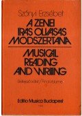 Szőnyi Erzsébet - A zenei írás-olvasás módszertana (Befejező kötet: felsőfok)