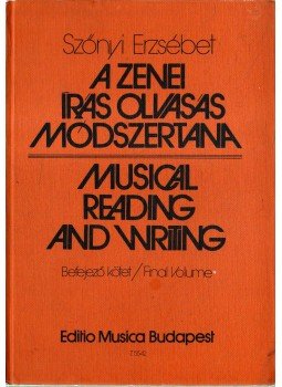 Szőnyi Erzsébet - A zenei írás-olvasás módszertana (Befejező kötet: felsőfok) Szőnyi Erzsébet - A zenei írás-olvasás módszertana (Befejező kötet: felsőfok), 1979 antikvár könyv