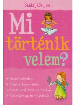 Meredith, Susan - Mi történik velem? - Lányoknak Meredith, Susan - Mi történik velem? - Lányoknak, Kisújszállás 2006 antikvár könyv