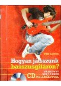 Phil Capone - Hogyan játsszunk basszusgitáron?